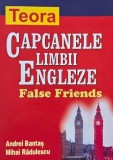 Capcanele limbii engleze (False Friends) - Andrei Bantas, Mihai Radulescu
