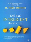 Cumpara ieftin Esti Mai Inteligent Decat Crezi Ed. Ii, Thomas Armstrong - Editura Curtea Veche