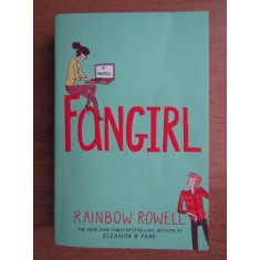 Rainbow Rowell - Fangirl