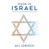 Made in Israel - Ahogyan az izraeli tal&aacute;l&eacute;konys&aacute;g jobb&iacute;tja a vil&aacute;got - Avi Jorisch