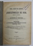 NOUL CODICE DE SEDINTA AL JUDECATORULUI DE OCOL ADNOTAT SI COMENTAT de CORNELIU BOTEZ , volumul 2 , BUCURESTI 1922