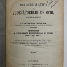 NOUL CODICE DE SEDINTA AL JUDECATORULUI DE OCOL ADNOTAT SI COMENTAT , ORGANIZAREA SI FUNCTIONAREA JUDECATORIILOR DE OCOALE COMPETINTA CIVILA , VOL. II