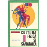 Cultura fizica si sanatatea - I. Dragan