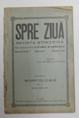 SPRE ZIUA - REVISTA STIINTIFICA , ANUL AL X - LEA , NR. 1 , NOIEMBRIE 1932 foto