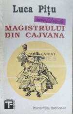 Isemnarile magistrului din Cajvana - 1992 - Luca Pitu ($D57) foto