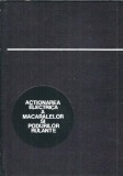 Actionarea electrica a macaralelor si podurilor rulante - Nicolae V. Botan