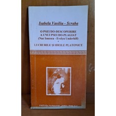 O pseudo-descoperire a unui pseudo-plagiat. Lucrarile si ideile platonice - Isabela Vasiliu Scaba