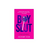 Boyslut: A Memoir and Manifesto