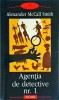 Agentia de Detective Nr. 1 - Alexander McCall Smith, Polirom, Roman, Beletristica, Editura Polirom