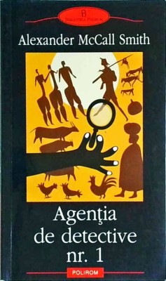 Alexander McCall Smith - Agentia de detective nr.1 foto