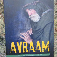 Avraam Tatal Tuturor Credinciosilor - Richard Wurmbrand
