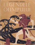 Alexandru Mitru - Legendele Olimpului. Eroii
