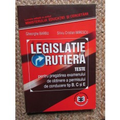 LEGISLATIE RUTIERA TESTE - GHEORGHE BARBU / SILVIU CRISTIAN MIRESCU