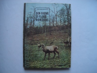 Din fauna si flora Romaniei - Ion Simionescu foto