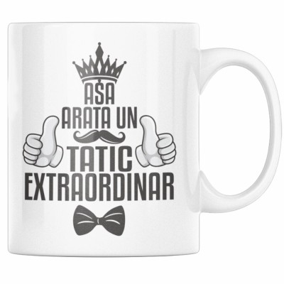 Cana alba personalizata &amp;quot;Asa arata un tatic extraordinar&amp;quot;, INOVATIX&amp;reg;. 330ml foto