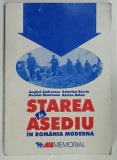 STAREA DE ASEDIU IN ROMANIA MODERNA de ANGHEL ANDREESCU ...ADRIAN BALAN , 2000, PREZINTA URME DE UZURA