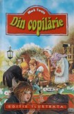 Din Copilarie - Mark Twain, Editura Regis 1998, Carte Povesti Copii, 127 Pagini, Limba Romana, Coperta Necartonata