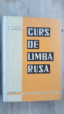 Curs de limba rusa partea 3 - A.Florea, A.Leuchter foto