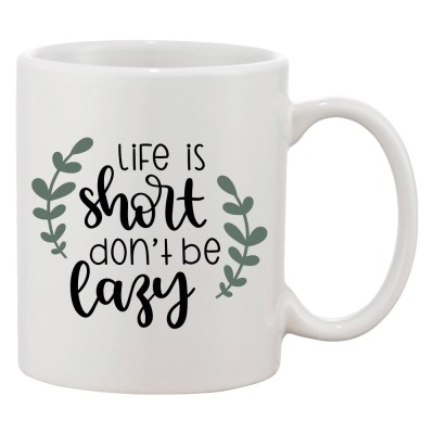 Cana alba personalizata &amp;#039;Life is short don&amp;#039;t be lazy&amp;#039;, INOVATIX&amp;reg;. 330ml foto