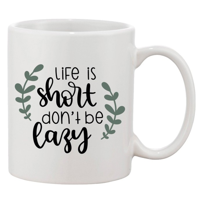 Cana alba personalizata &#039;Life is short don&#039;t be lazy&#039;, INOVATIX&reg;. 330ml