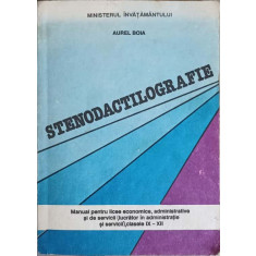 STENODACTILOGRAFIE. MANUAL PENTRU LICEE ECONOMICE, ADMINISTRATIVE SI DE SERVICII (LUCRATOR IN ADMINISTRATIE SI S