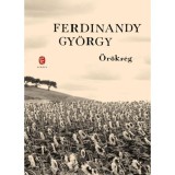 &Ouml;r&ouml;ks&eacute;g - Ferdinandy Gy&ouml;rgy