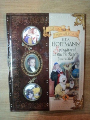 SPARGATORUL DE NUCI SI REGELE SOARECILOR de E. T. A. HOFFMAN , CONTINE ILUSTRATII DE DENIS GORDEEV * CONTINE CD foto