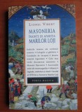Lionel Vibert - Masoneria inainte de aparitia marilor loji (francmasoneria francmasonerie loja masonica masonerie stiinta secreta masonic masoneriei)