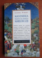 Lionel Vibert - Masoneria inainte de aparitia marilor loji (francmasoneria francmasonerie loja masonica masonerie stiinta secreta masonic masoneriei)