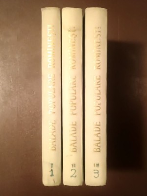 Balade populare rom&amp;acirc;nești (introducere, indice tematic și bibliografic, antologie de Al. I. Amzulescu) (3 vol.) foto