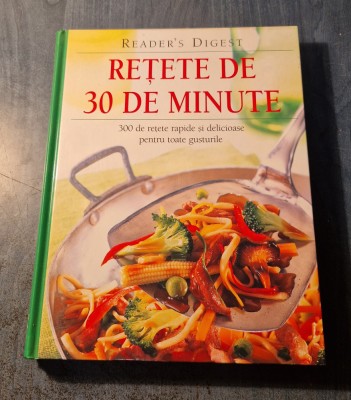 Retete de 30 de minute Readers Digest foto