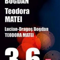 3.6 - Lucian Dragos Bogdan, Teodora Matei