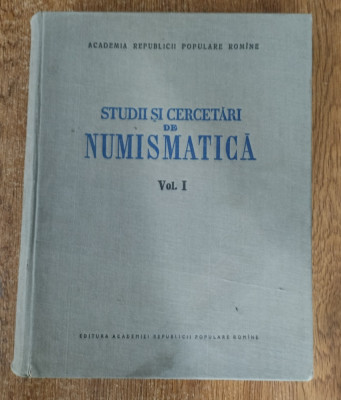 Studii si cercetari de numismatica, vol. I 1957 foto