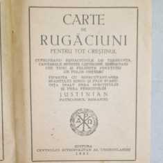 CARTE DE RUGACIUNI PENTRU TOT CRESTINUL de JUSTINIAN , 1951