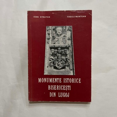 Ioan Stratan - Monumente istorice bisericesti din Lugoj foto