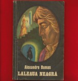 Alexandre Dumas, &quot;Laleaua neagra&quot; - Editura &quot;Cartea Romaneasca&quot;, 1974