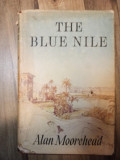 Alan Moorehead - The Blue Nile