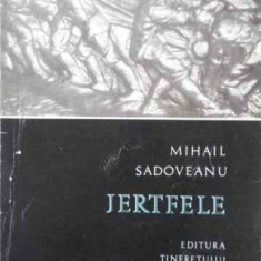 JERTFELE-MIHAIL SADOVEANU