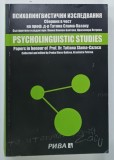 PSYCHOLINGUISTIC STUDIES by PENKA ILIEVA - BALTOVA and KRASIMIRA PETROVA , 2007 * TEXT IN LIMBILE ENGLEZA SI BULGARA