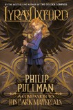 Lyra&#039;s Oxford: His Dark Materials