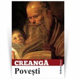 Cumpara ieftin Povesti, autor Ion Creanga