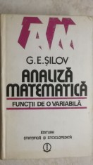 G. E. Silov - Analiza matematica. Functii de o variabila (vezi detalii pentru livrare in tara)