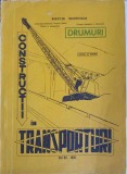 Constructii Transporturi Vol. 20, Constantin Anton, 1970, Romana, Constructii pentru transporturi