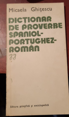 DICTIONAR DE PROVERBE SPANIOL-PORTUGHEZ-ROMAN foto