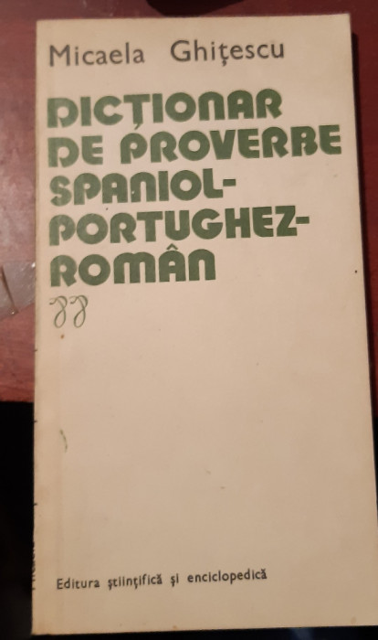 DICTIONAR DE PROVERBE SPANIOL-PORTUGHEZ-ROMAN