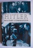 Rupert Matthews - Hitler. Military Commander