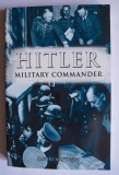 Rupert Matthews - Hitler. Military Commander