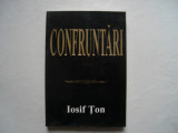 Confruntari - Iosif Ton, 1999, Alta editura