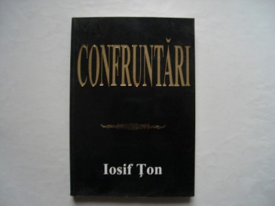 Confruntari - Iosif Ton foto