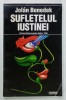 SUFLETELUL IUSTINEI de JOLAN BENEDEK , 1996, Brosata